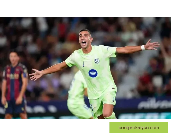 莱万特中路渗透表现稳健，战术执行力持续提升