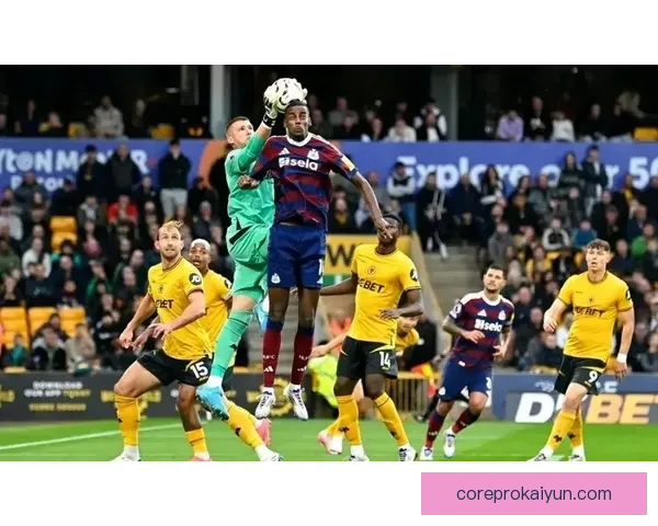 纽卡斯尔客战北伦敦德比对手，近期状态走势清晰